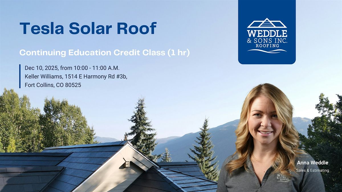 Tesla Solar Roofing hosted by Weddle and Sons Inc. Roofing