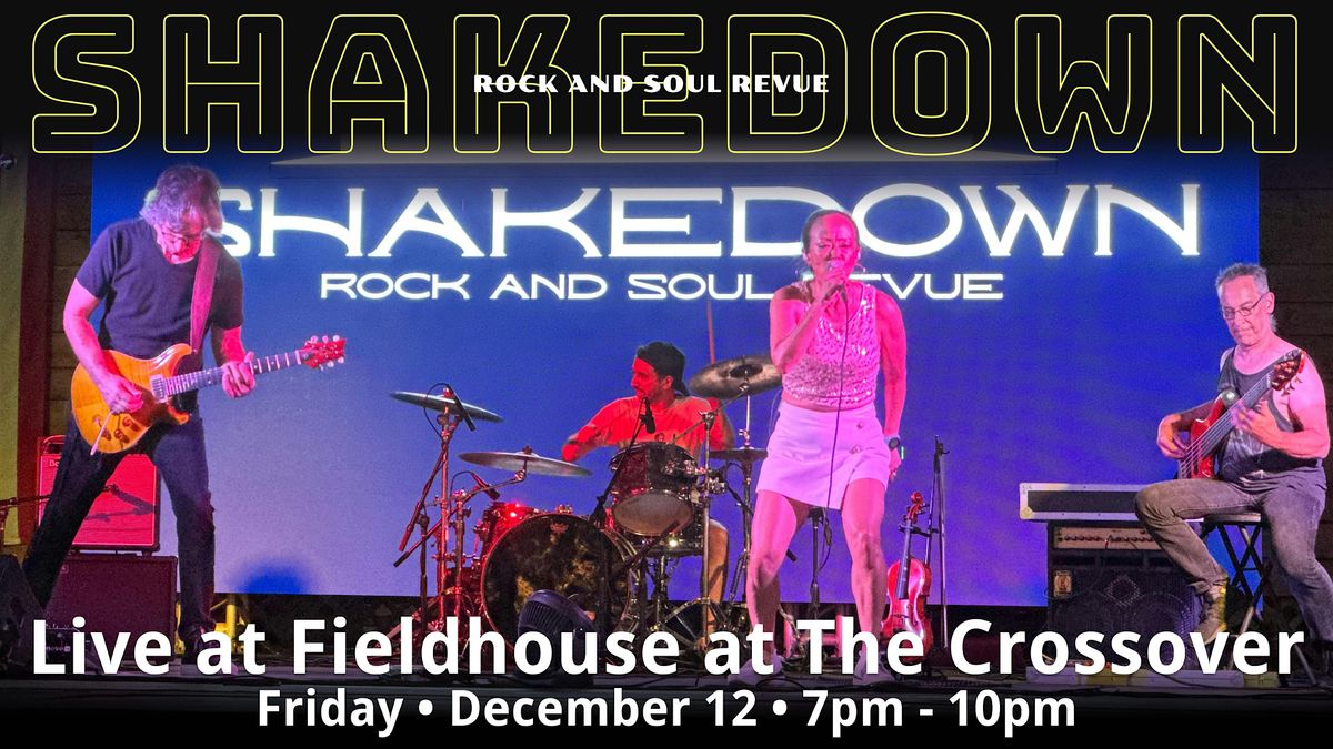 Shakedown Live at The Fieldhouse at the Crossover