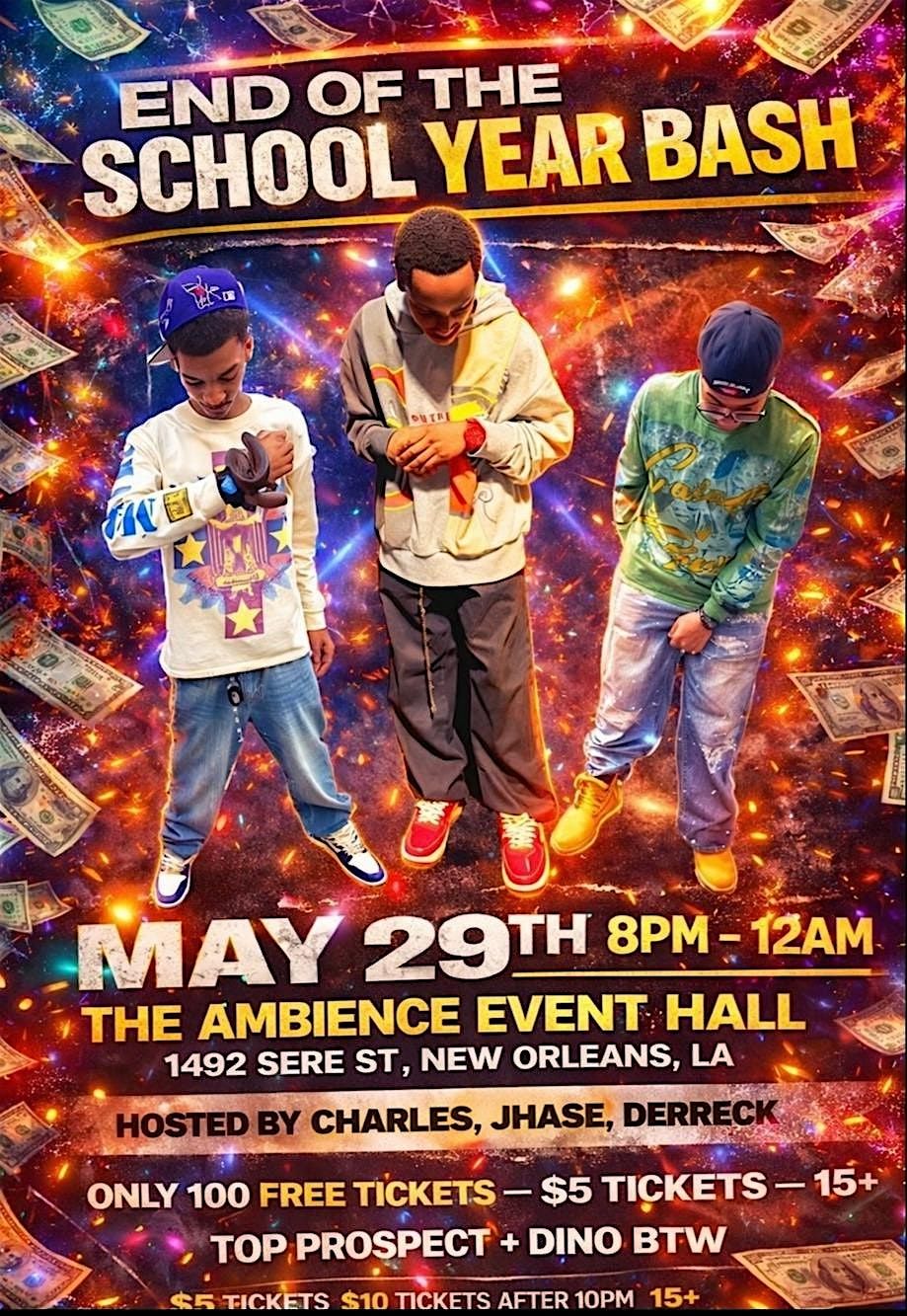 End of the 2026 school year bash