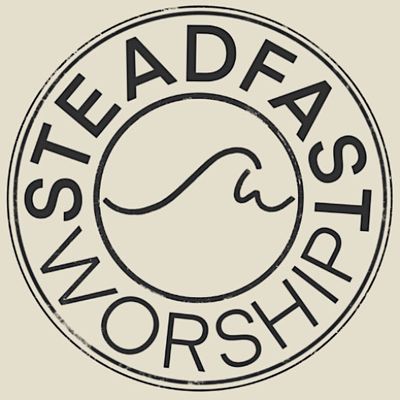 Steadfast Worship