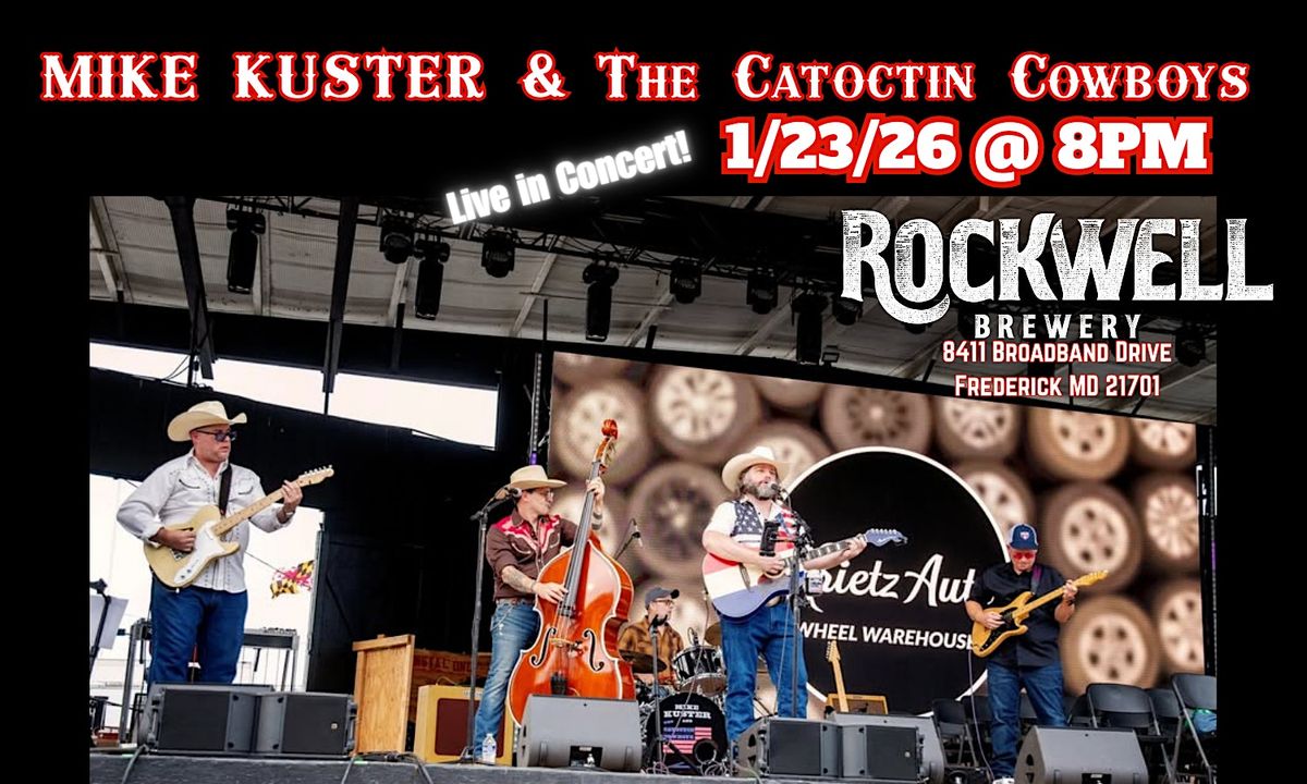 MIKE KUSTER & The Catoctin Cowboys! Live at Rockwell Brewery 1\/23\/26 @ 8PM