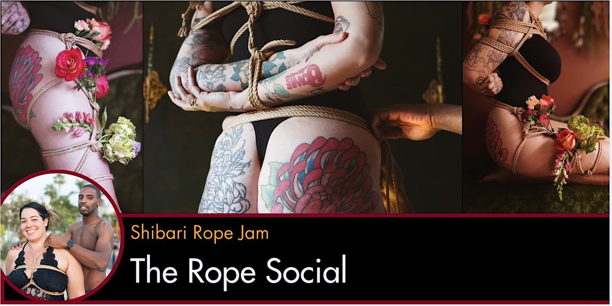 Shibari Rope Jam : The Rope Social