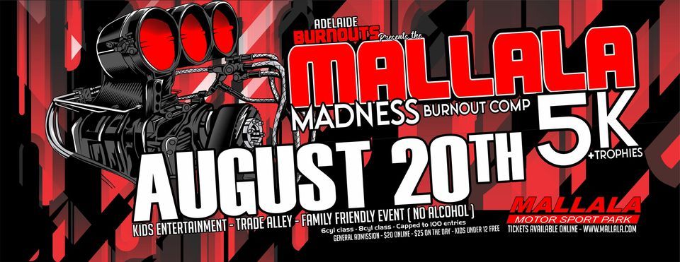 Mallala Madness Burnout Comp 5k 