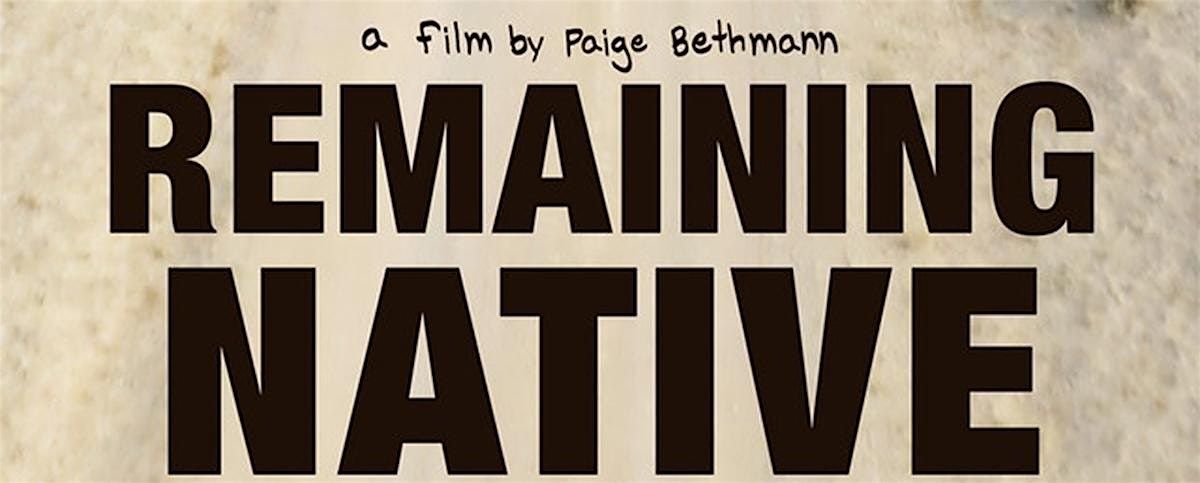 Free Screening of "Remaining Native"