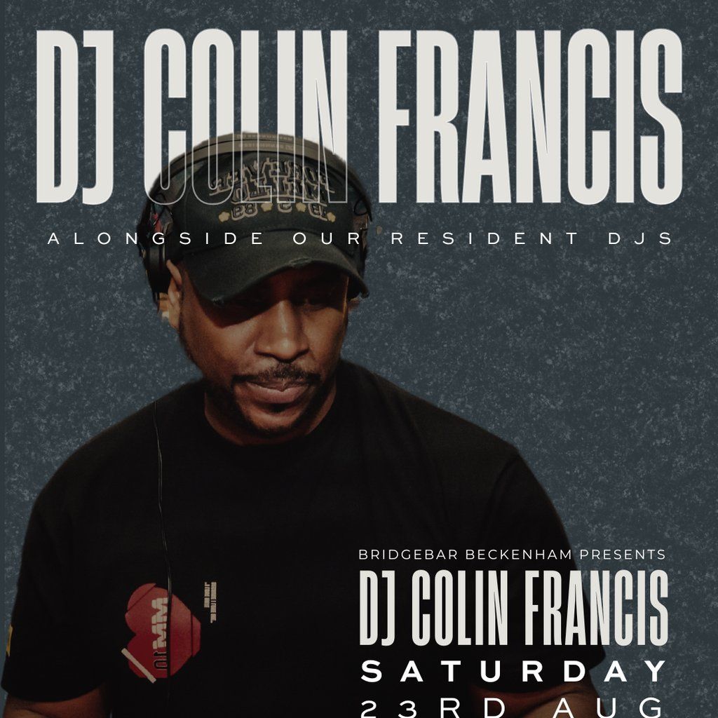 Bridgebar Presents: DJ Colin Francis