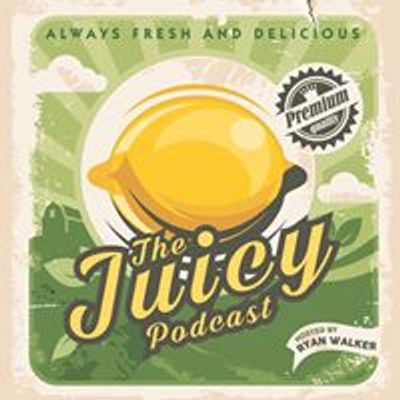 The Juicy Podcast
