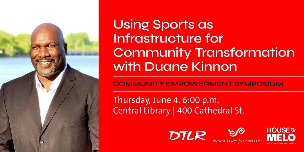 Sports as Infrastructure for Community Transformation with Duane Kinnon