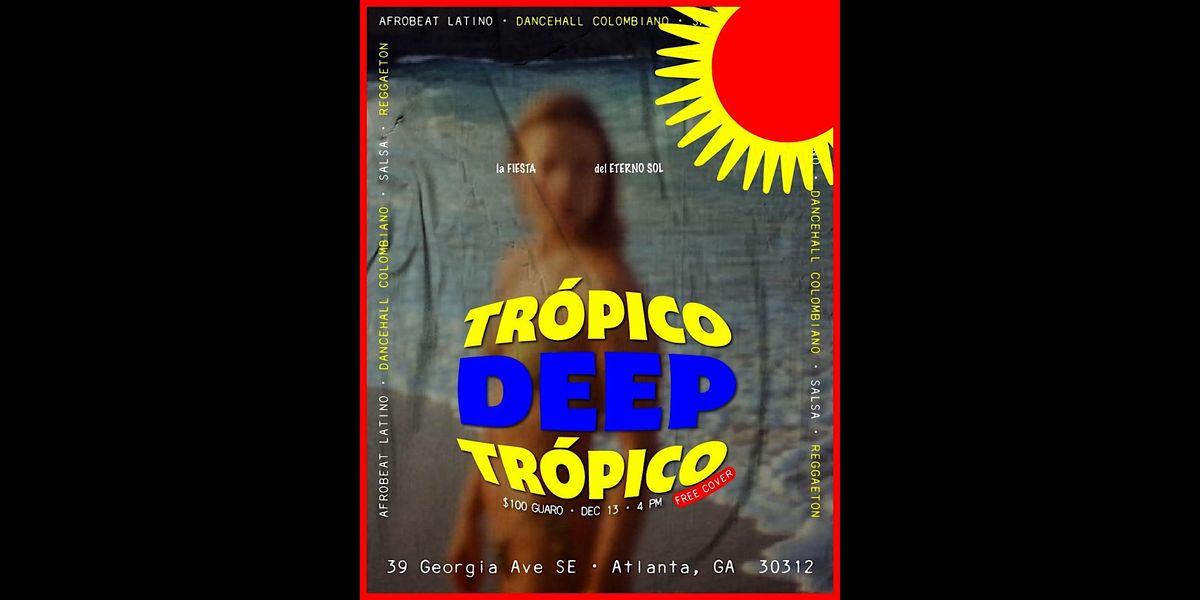 Tropico Deep Tropico