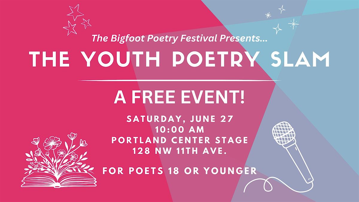 Bigfoot Poetry Festival - Youth Poetry Slam