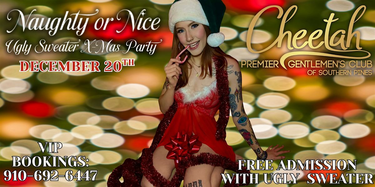 Ugly Christmas Sweater Party @ Cheetah of Southern Pines! Sat. Dec.20th
