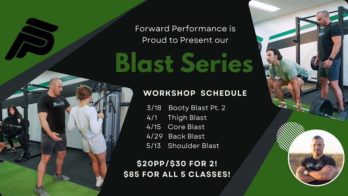 Forward Performance Blast Series