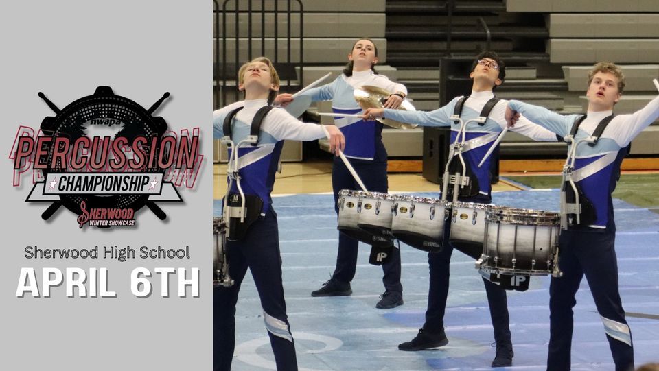 NWAPA Percussion Championship 2024 | Sherwood High School | April 6, 2024