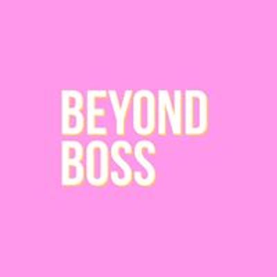 Beyond Boss