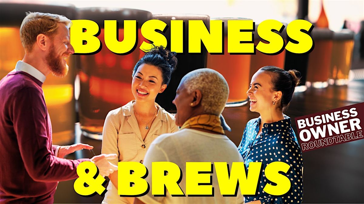 Business & Brews - PDX Business Owner Roundtable