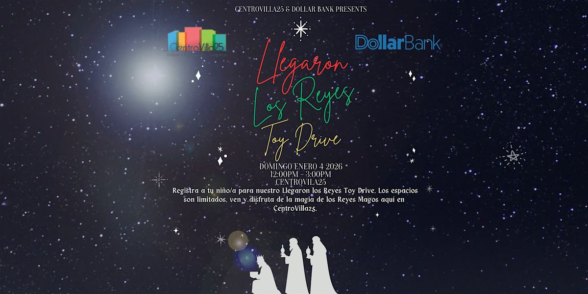 Llegaron Los Reyes Toy Drive