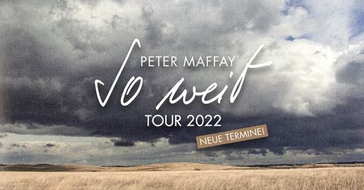 Peter Maffay - SO WEIT TOUR 2022 | K\u00f6ln (Nachholtermin)