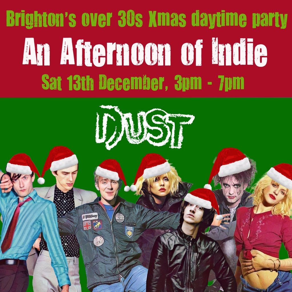 An Xmas Afternoon of Indie: BRIGHTON (over 30s), 3-7pm *last tix