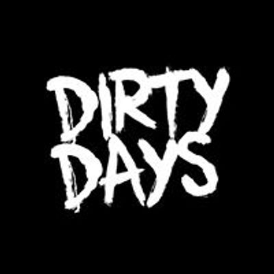 Dirty Days