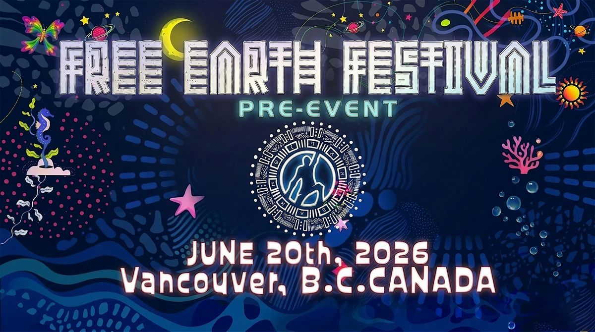 Free Earth Pre-Party Vancouver