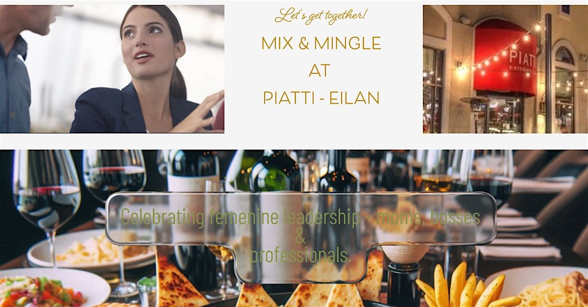 LA CANTERA-DOMINION ENTREPRENEURS & PROFESSIONALS NETWORK MIXER @ PIATTI