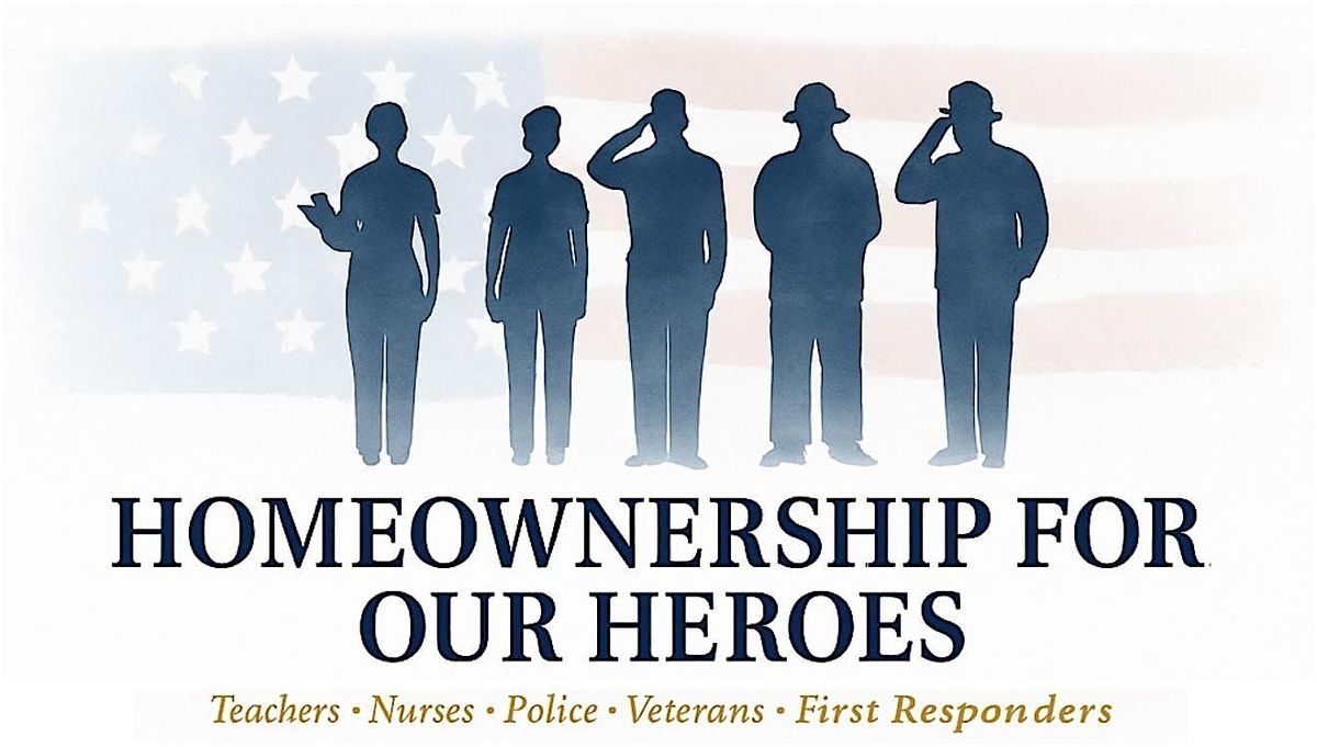 HOMEOWNERSHIP FOR OUR HEROES