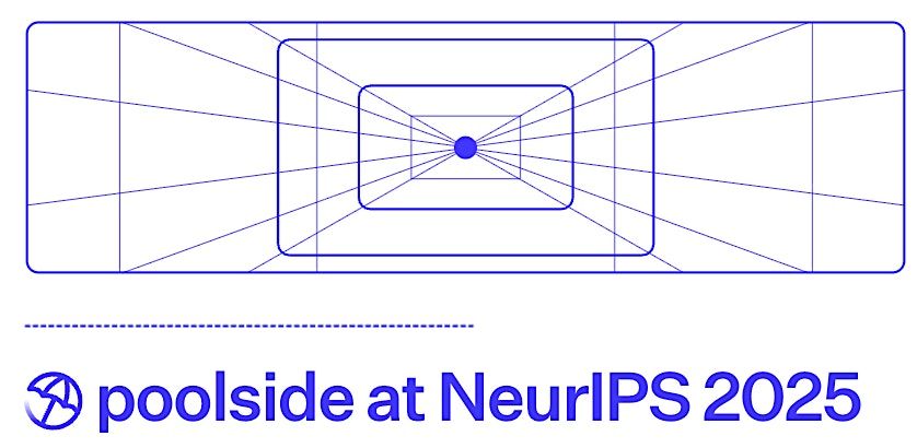 Poolside @ NeurIPS: Evening Social & Machine Learning Community Mixer