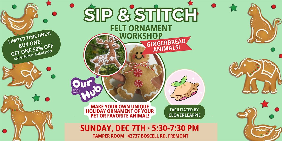 Sip & Stitch: Felt Ornament Workshop - Gingerbread Animals!