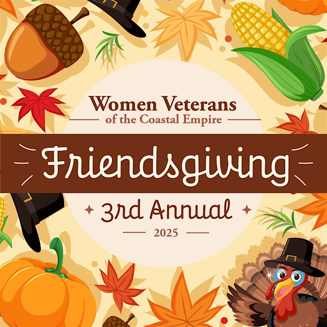 Women Veterans 3rd Annual Friendsgiving!