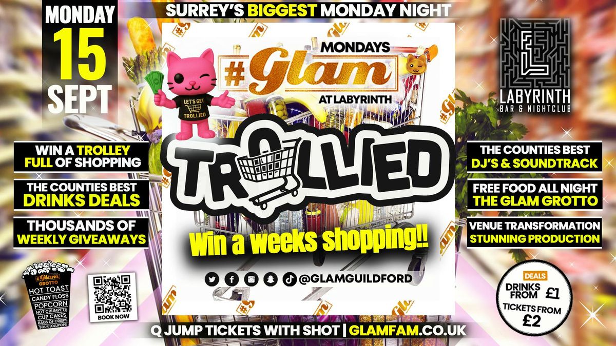 Glam \ud83d\uded2 LETS GET TROLLIED! \ud83d\uded2 | Surrey's Biggest Monday Night! \ud83e\udd29