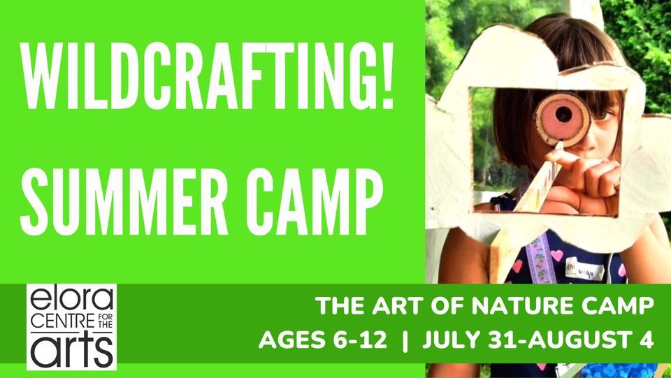 Wildcrafting Storytelling Events WILDCRAFTING THE ART OF NATURE SUMMER ART CAMP