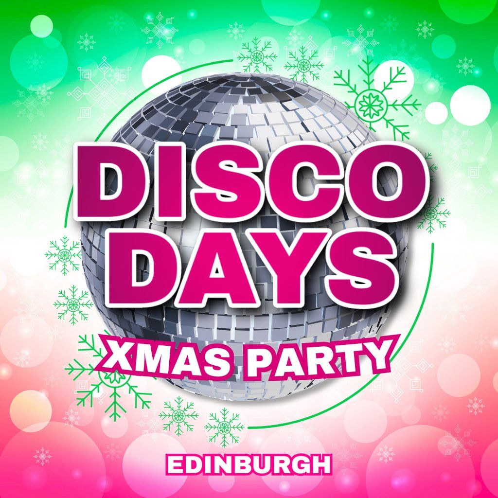 Disco Days Xmas Party Edinburgh