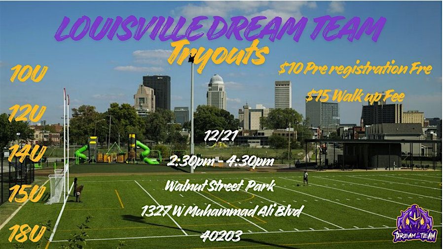 Louisville Dream Team 7v7 Tryout (10U, 12U, 14U , 15U , 18U )