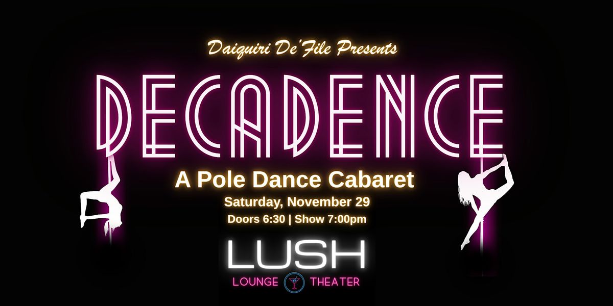 Decadence: A Pole Dance Cabaret