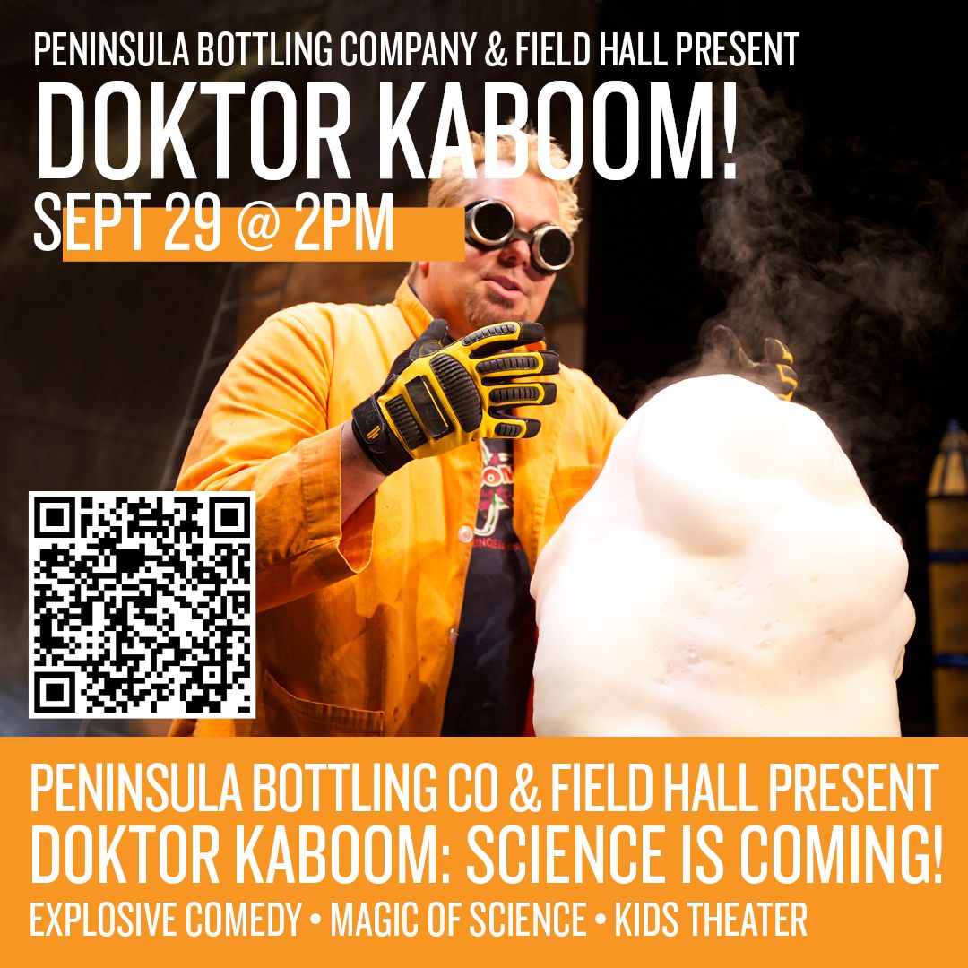 Doktor Kaboom! at Hult Center - Soreng Theater