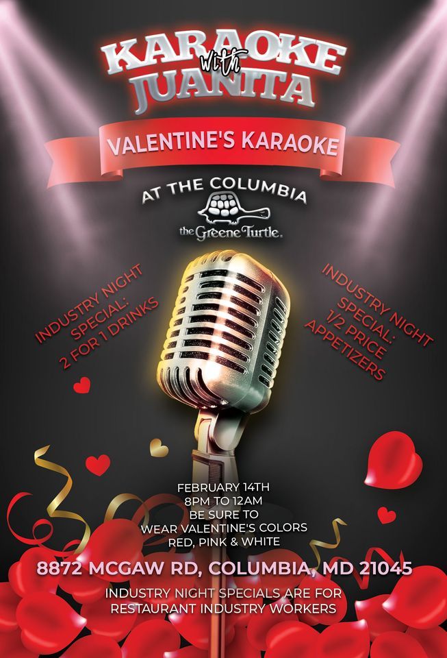Valentines Karaoke The Greene Turtle (Columbia) February 14 to