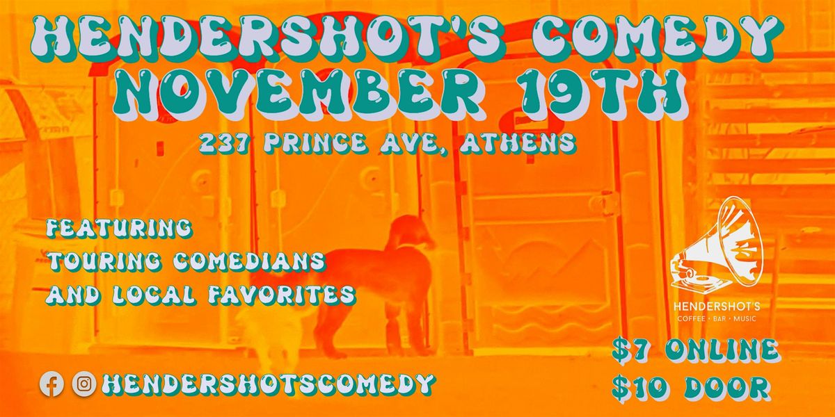 Hendershots Comedy Show November 19th