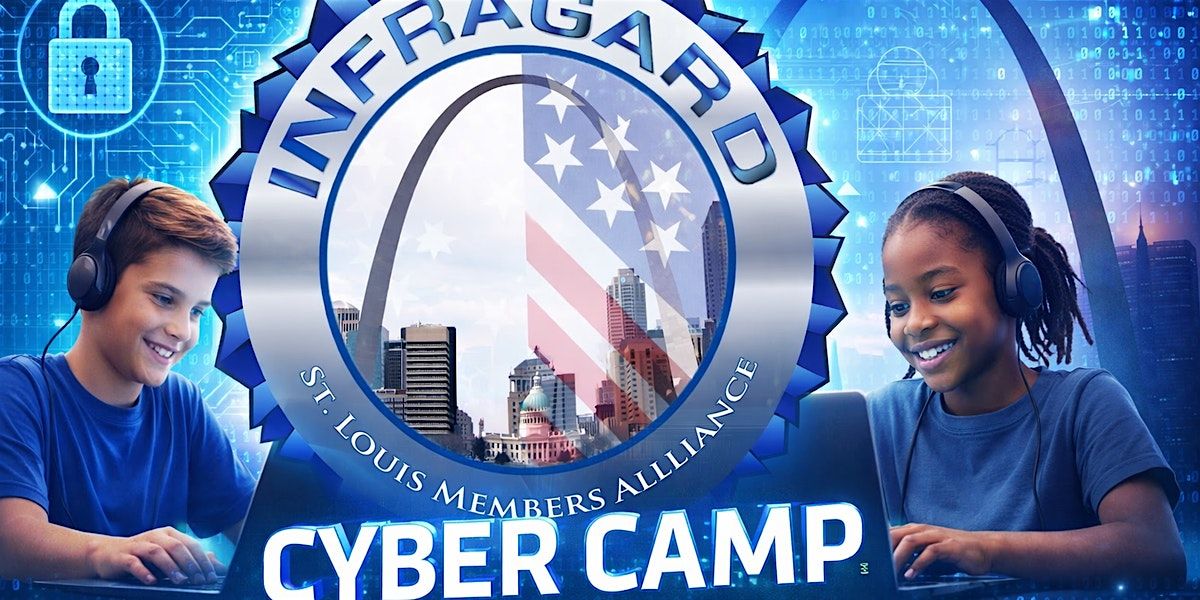 St. Louis InfraGard Cyber Camp
