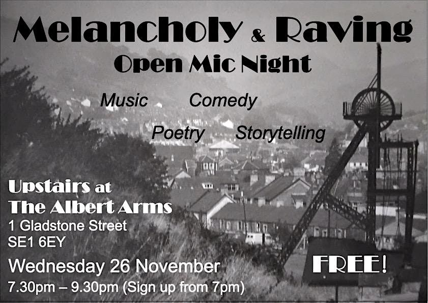 Melancholy and Raving Open Mic Night