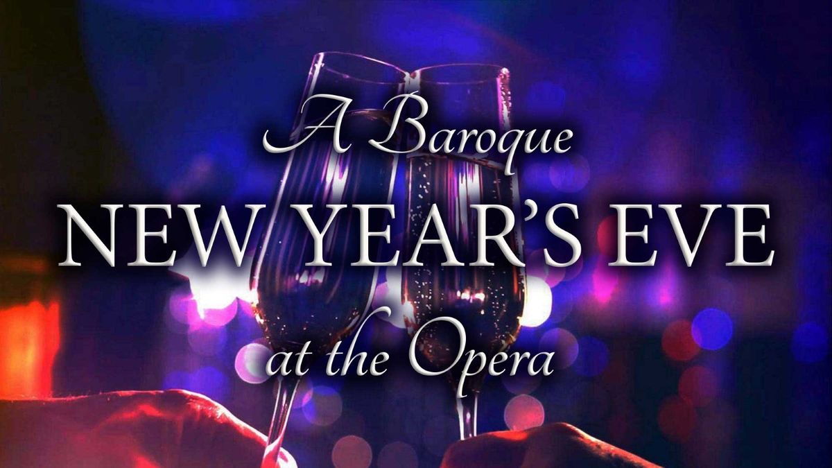 A Baroque New Year\u2019s Eve at the Opera at Herbst Theatre