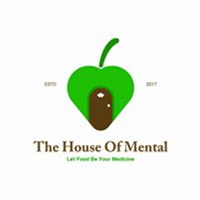 The House Of Mental Eatery -The HOME
