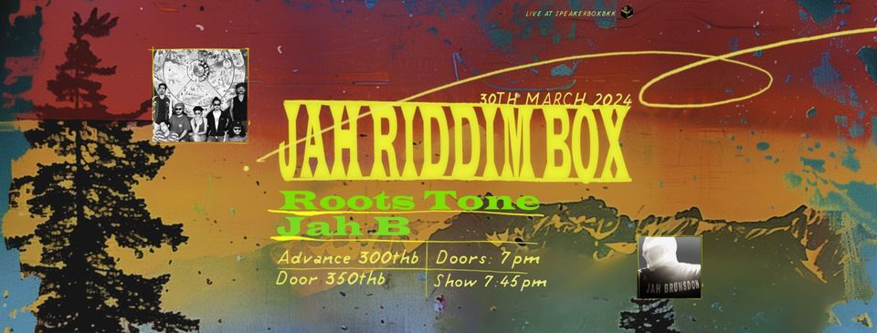 ?Speakerbox presents: Jah Riddim Box featuring Roots Tone & Jah B ...