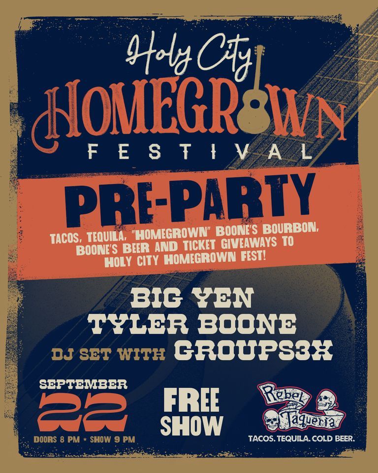 Official Holy City Homegrown "Pre-Party" Live at Rebel Taqueria (FREE SHOW)