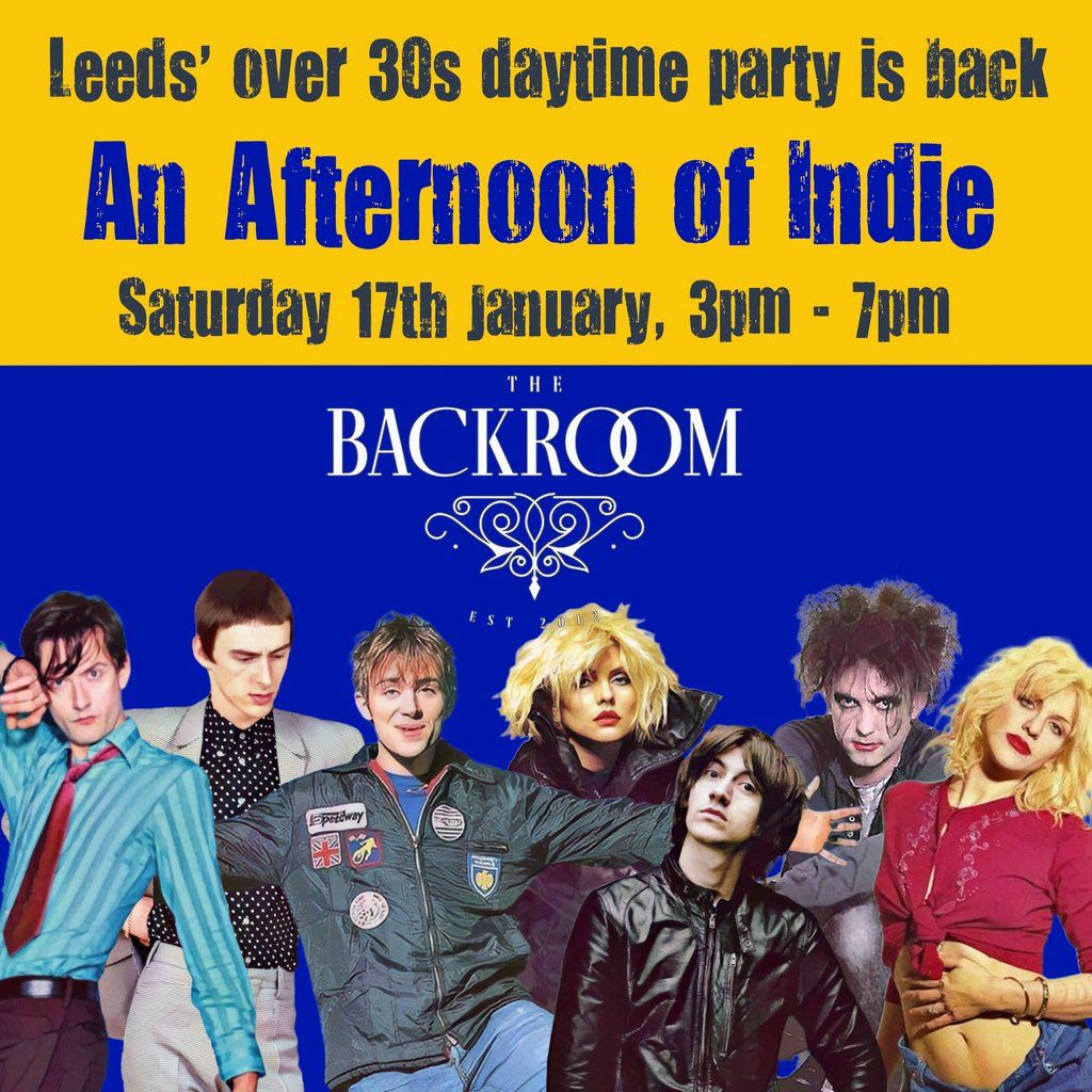 An Afternoon of Indie: LEEDS (over 30s only) *85% sold*