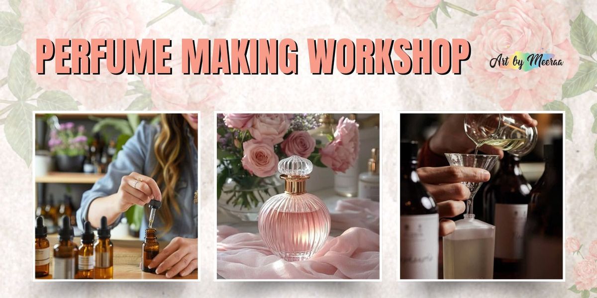 Perfume Making Workshop