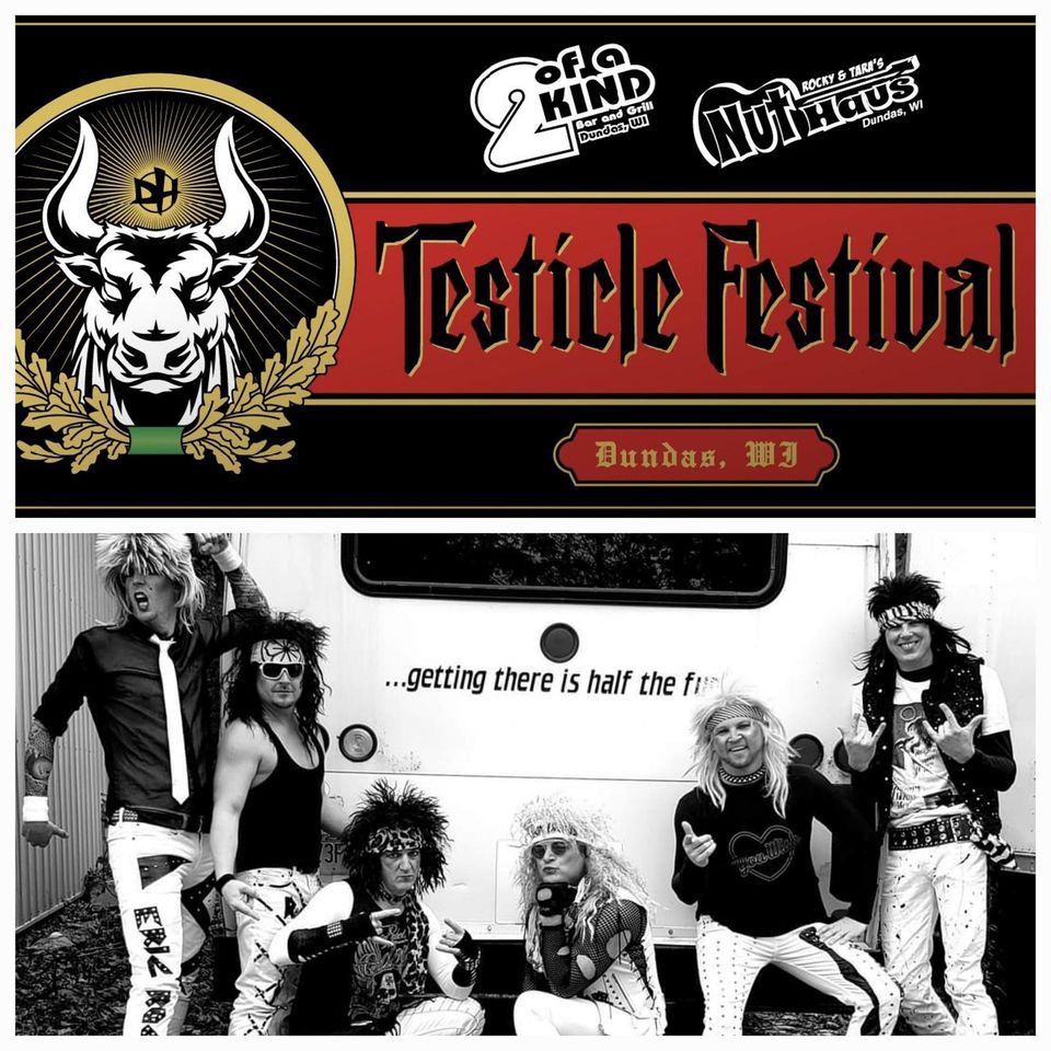 Dundas Testicle Festival 2022 w/The Glam Band | Rocky & Tara's Nut Haus,  Kaukauna, WI | May 21 to May 22