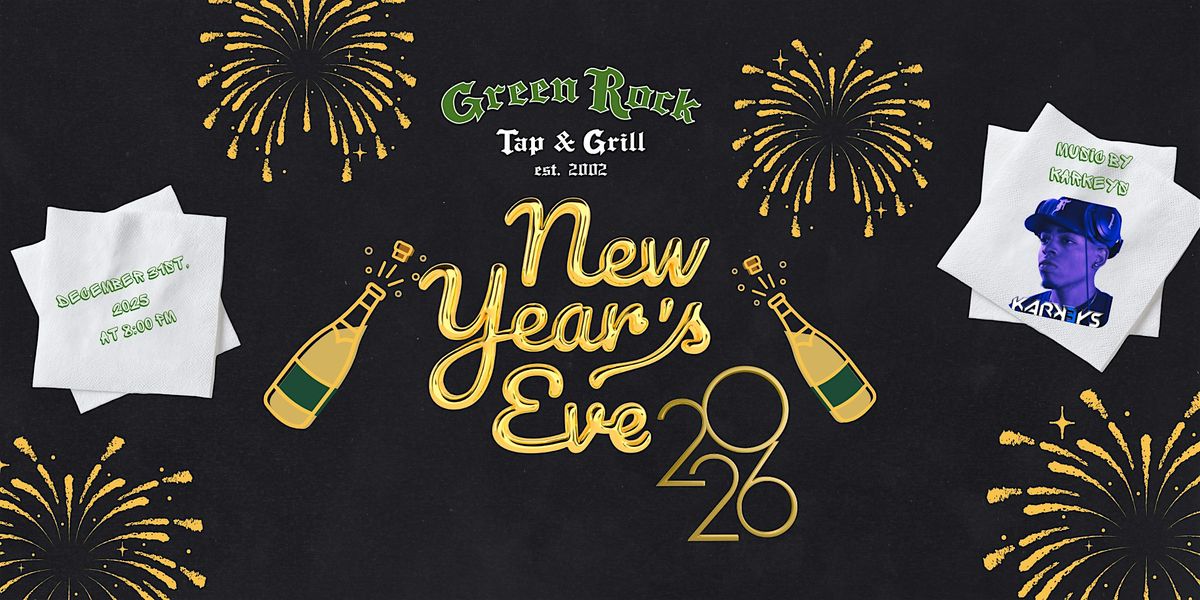 Green Rock Presents NYE 2026