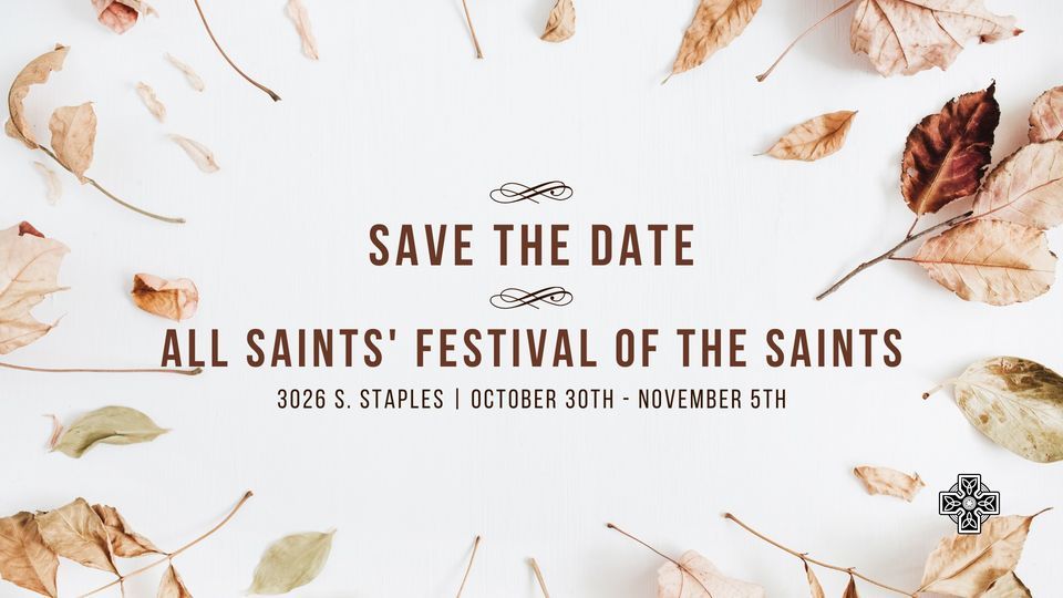 All Saints Festival of the Saints All Saints' Episcopal Church