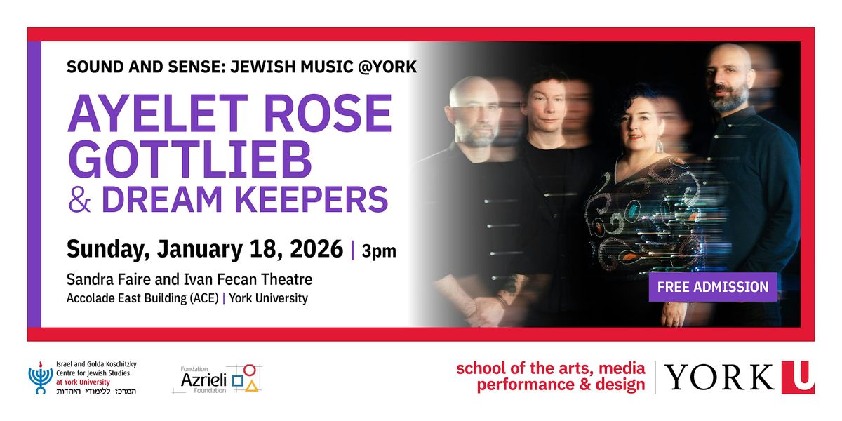 Sound and Sense: Jewish Music @York - Ayelet Rose Gottlieb & Dream Keepers
