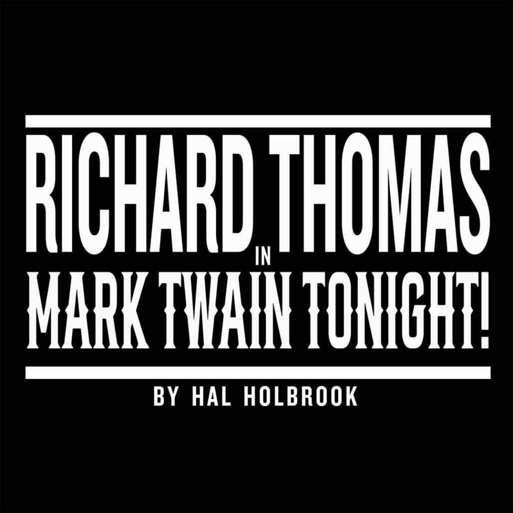 Richard Thomas in Mark Twain Tonight!