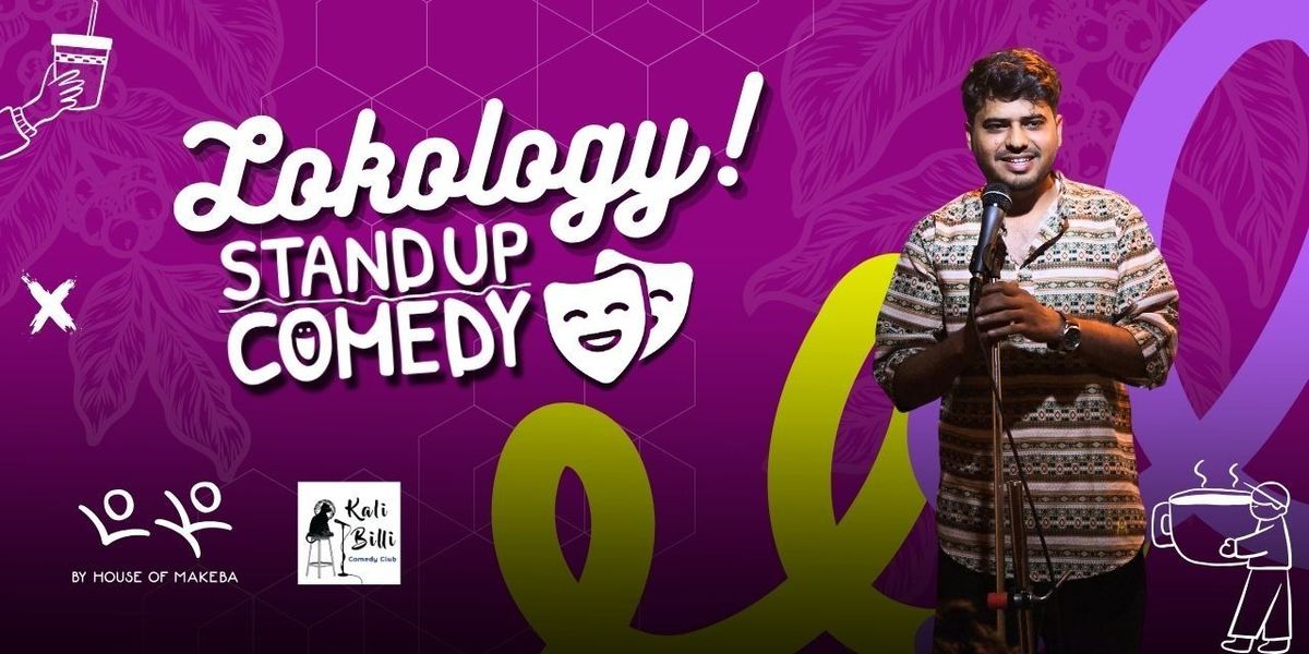 LOKOLOGY - COMEDY OPEN MIC